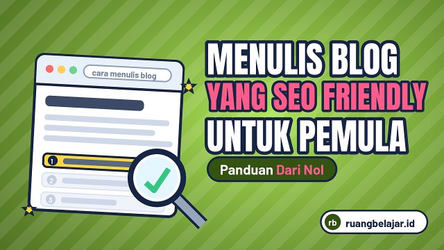 Menulis Blog yang SEO Friendly untuk Pemula