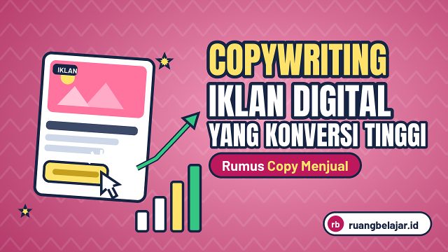 Copywriting Iklan Digital yang Konversi Tinggi