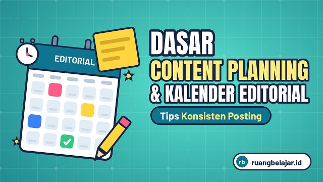 Dasar Content Planning dan Kalender Editorial