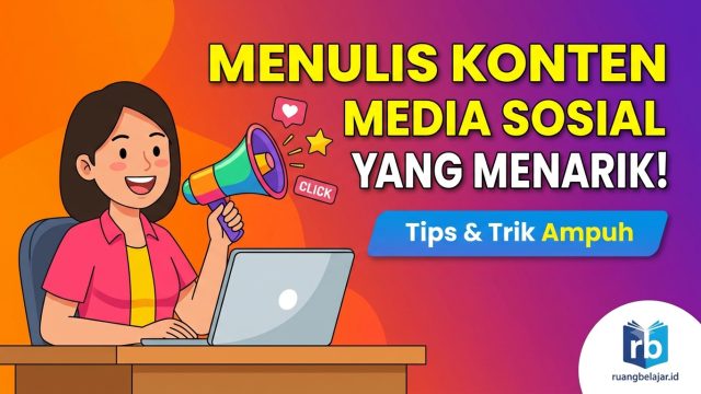Menulis Konten Media Sosial yang Menarik